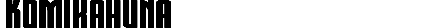 Komikahuna Font preview
