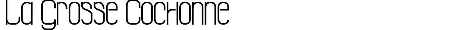 La Grosse Cochonne Font preview