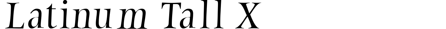 Latinum Tall X Font preview