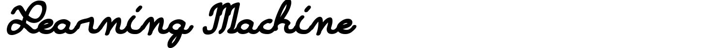 Learning Machine Font preview
