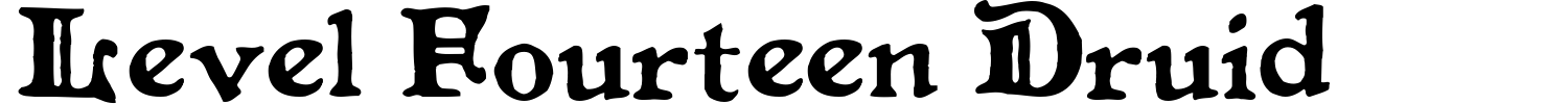 Level Fourteen Druid Font preview