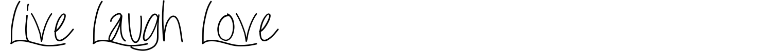 Live Laugh Love Font preview