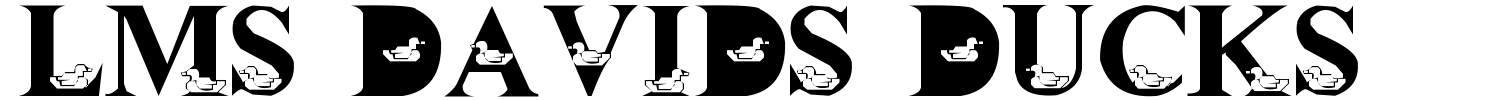 LMS Davids Ducks Font preview