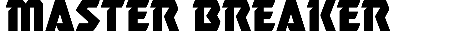 Master Breaker Font preview