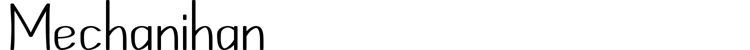 Mechanihan Font preview