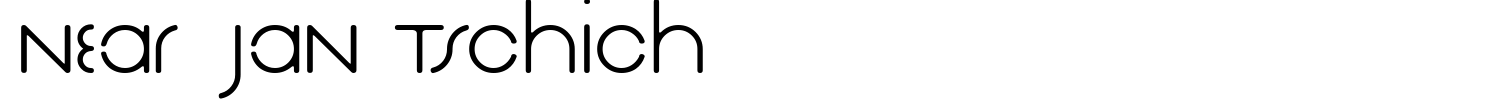 Near Jan Tschich Font preview