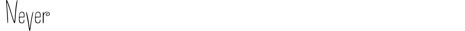 Never Font preview