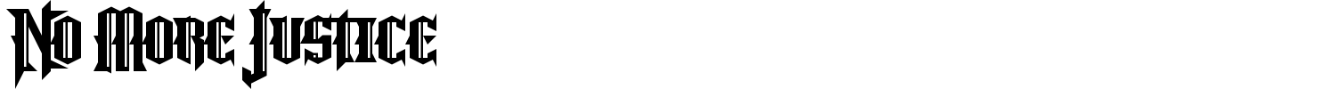 No More Justice Font preview