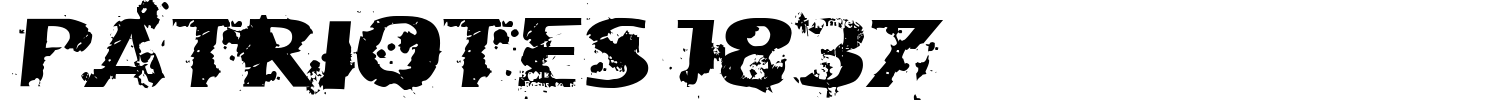Patriotes 1837 Font preview
