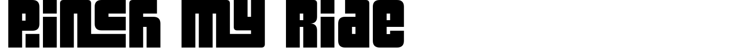 Pinch My Ride Font preview