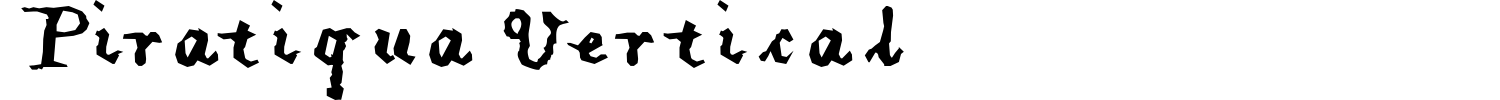 Piratiqua Vertical Font preview