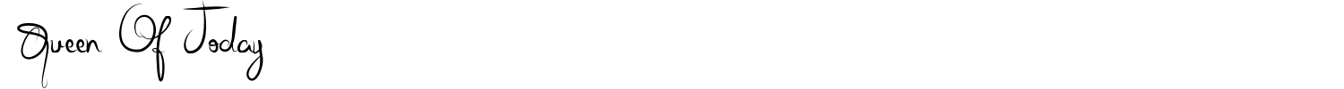 Queen Of Today Font preview