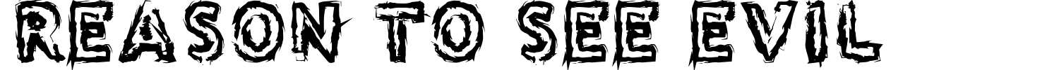 Reason To See Evil Font preview