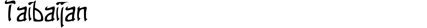 Taibaijan Font preview
