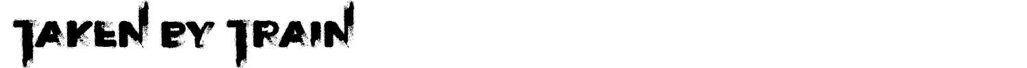 Taken By Train Font preview