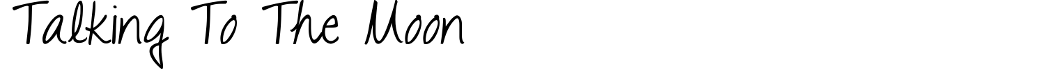 Talking To The Moon Font preview