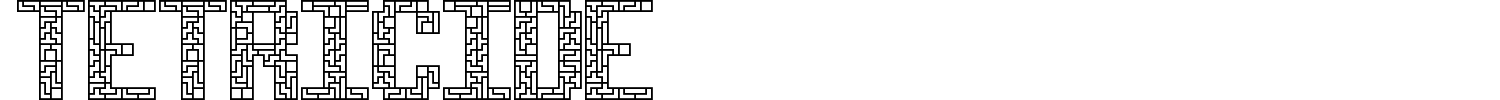 Tetricide Font preview