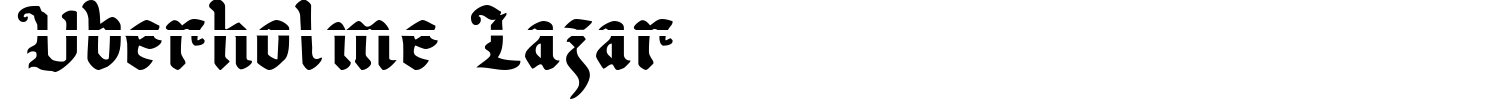 Uberholme Lazar Font preview