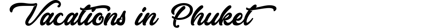 Vacations In Phuket Font preview