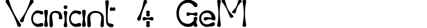 Variant 4 GeM Font preview