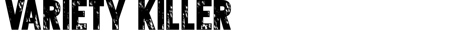 Variety Killer Font preview
