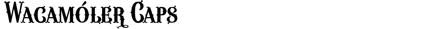 Wacamóler Caps Font preview
