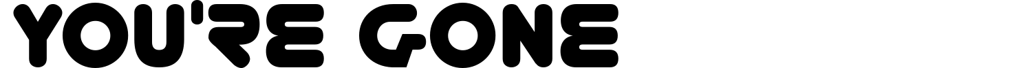 You're Gone Font preview